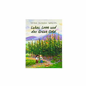 Lukas, Lotte und das Grüne Gold 